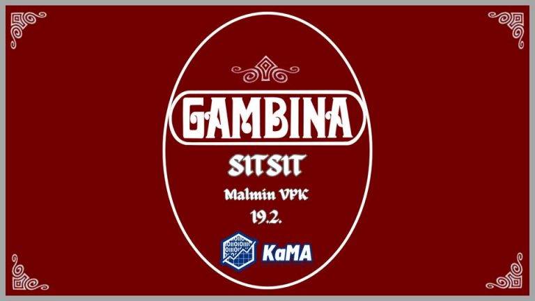 Tervetuloa juhlistamaan Gambinaa Malmin VPK:lle perinteisten Gambinasitsien muodossa!